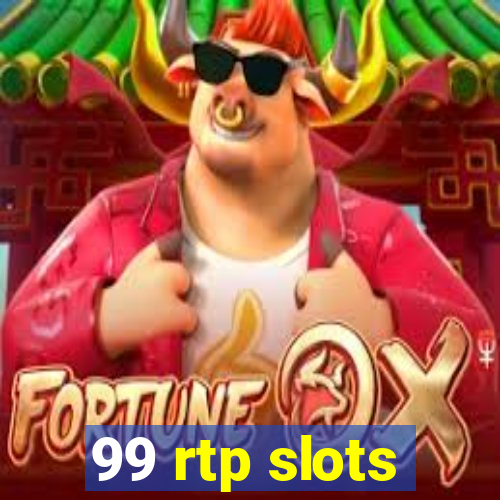 99 rtp slots